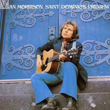 "Saint Dominic's Preview'" by Van Morrison (1972)