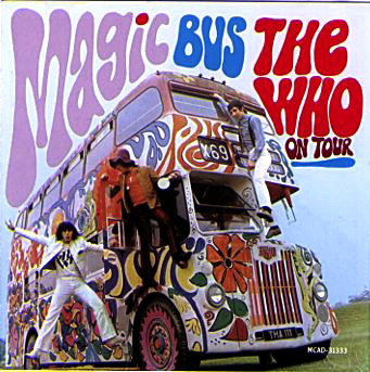 "Magic Bus: The Who On Tour" by The Who (1968)