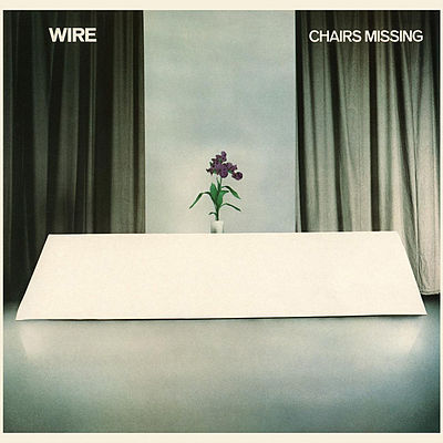 "Chairs Missing" by Wire (1978)